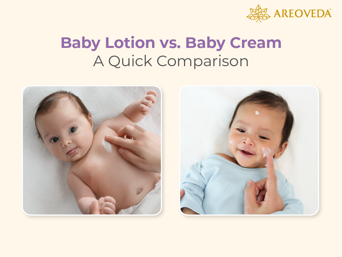 Baby Lotion vs. Cream: A Quick Comparison