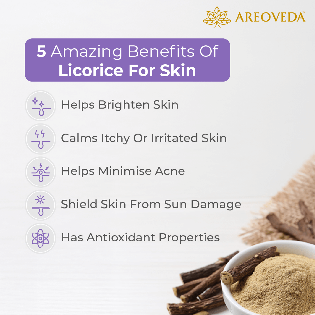Benefits of Licorice For Skin
