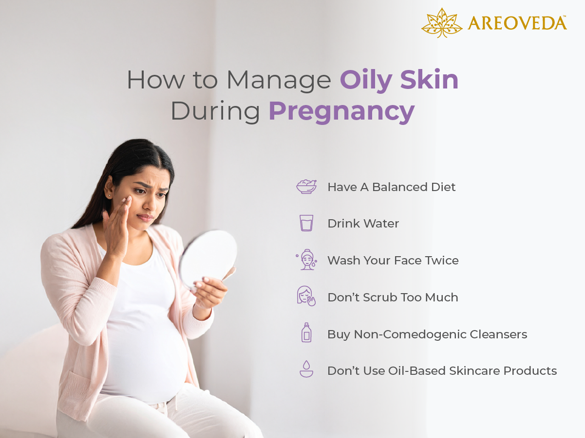 How to Manage Oily Skin During Pregnancy