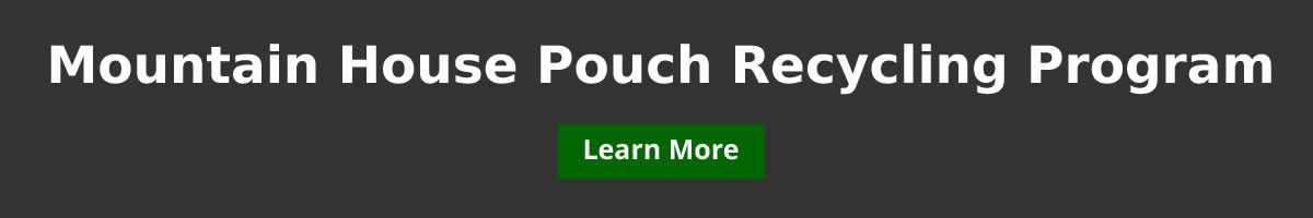 Start Recycling Mountain House Pouches Today